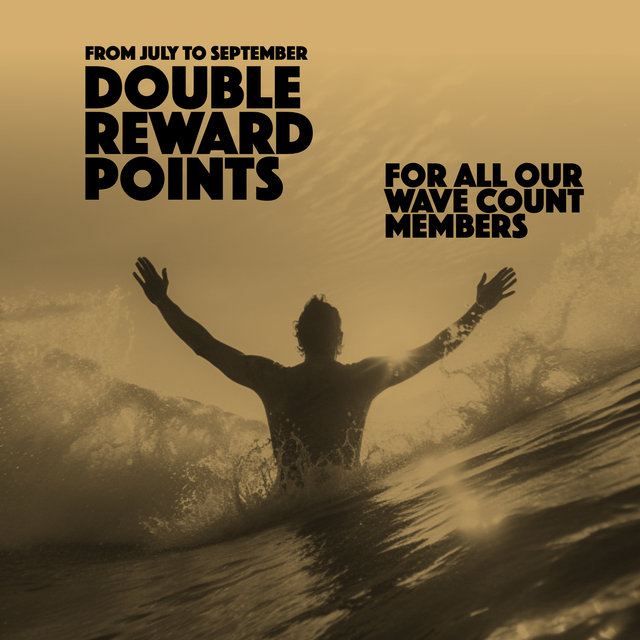 Double Reward Points for Wave Count Members