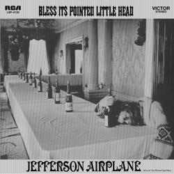 (#336) Jefferson Airplane - Bless Its Pointed Little Head