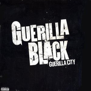 (#055) Guerilla Black - Guerilla City