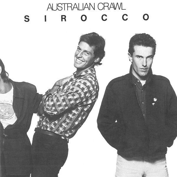(#544) Australian Crawl - Sirocco