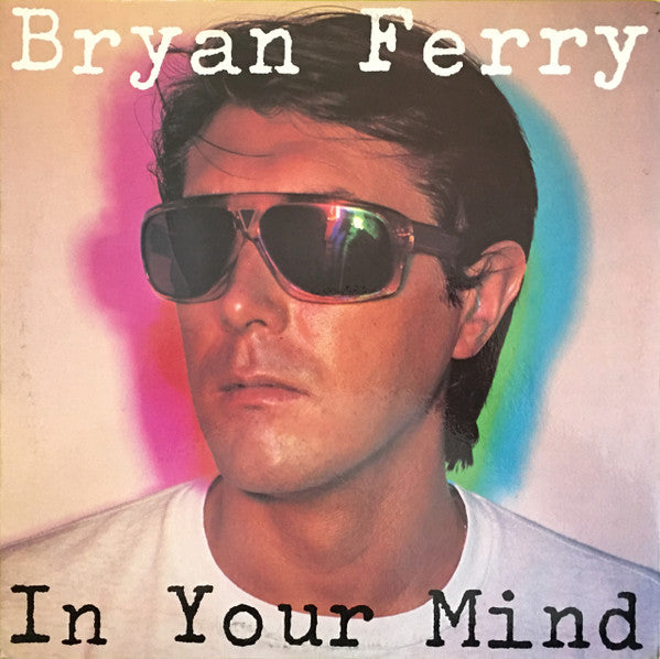 (#551) Bryan Ferry - In Your Mind