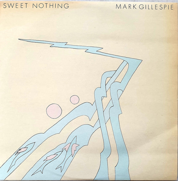 (#537) Mark Gillespie - Sweet Nothing