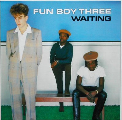 (#566) Fun Boy Three - Waiting
