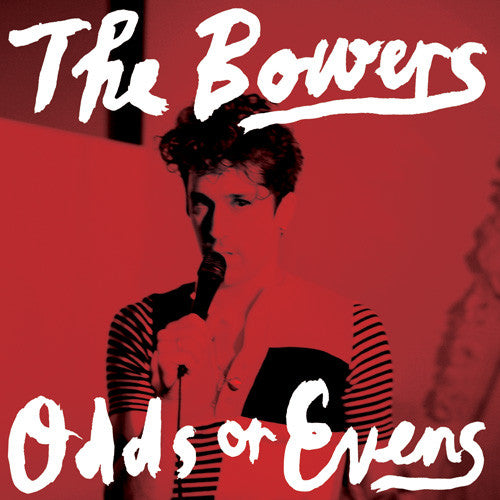 (#450) The Bowers - Odds Or Evens