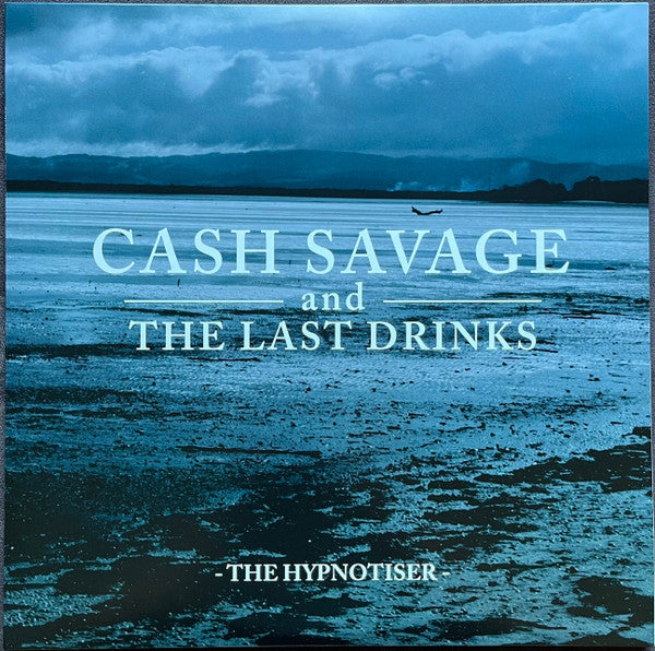 (#469) Cash Savage And The Last Drinks - The Hypnotiser