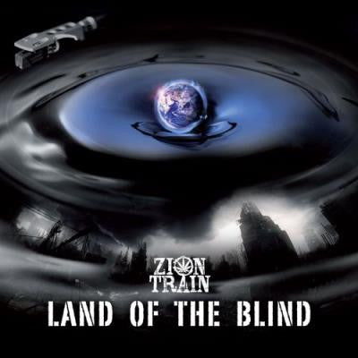 (#481) Zion Train - Land Of The Blind