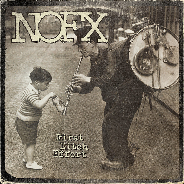 (#459) NOFX - First Ditch Effort